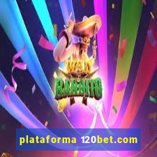 plataforma 120bet.com